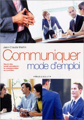 Communiquer, mode d'emploi