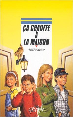 Ça chauffe à la maison