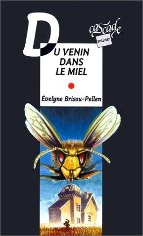 Du venin dans le miel