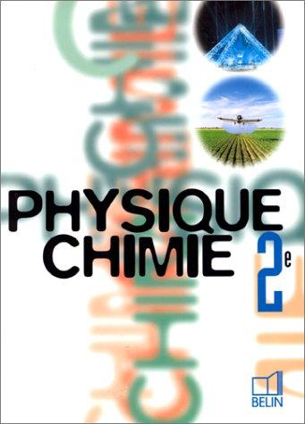 Physique - Chimie, 2nde (livre de l'élève)