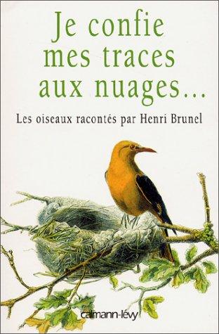 Je confie mes traces aux nuages Â