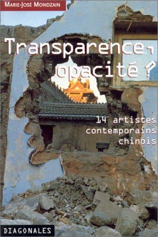 Transparence, opacité ? 14 artistes contemporains chinois