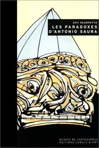 Les Paradoxes d'Antonio Saura