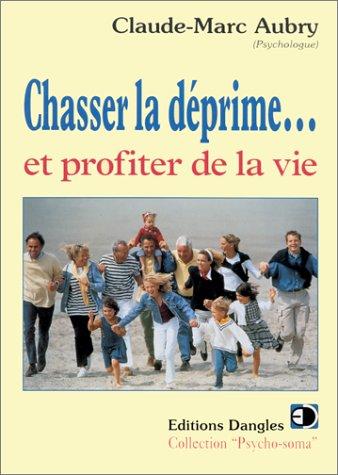 Chasser la déprime... et profiter de la vie