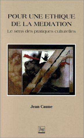 Pour une éthique de la médiation