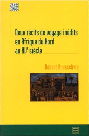 Deux recits de voyage inédits en afrique du nord au xve siecle