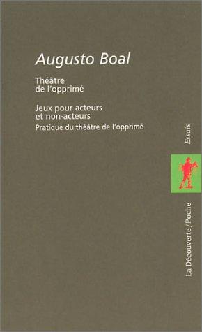 Coffret "augusto boal" jeux pour acteurs et non acteurs - theatre de l'opprime (coffret 2 vol.)