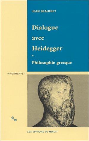 Dialogue avec Heidegger, tome 1