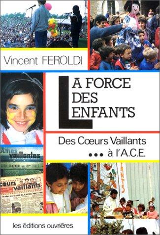 La force des enfants, des cÂurs vaillants...Ã  l'ACE