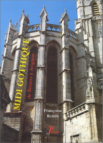 Midi gothique. De Béziers à Avignon