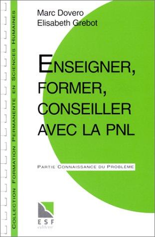 Enseigner, former conseiller avec la PNL
