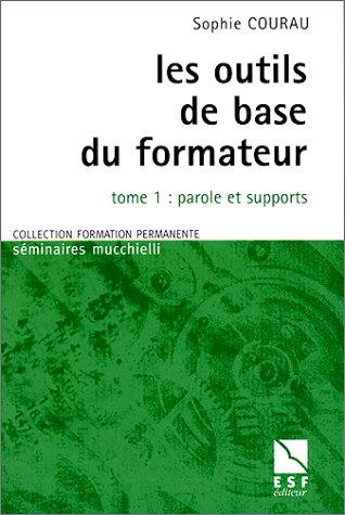 Les outils de base du formateur, tome 1