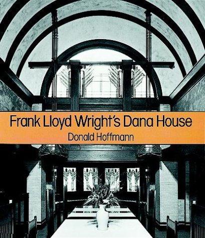 Frank Lloyd Wright's Dana House