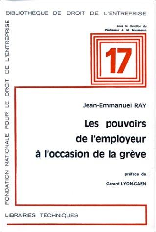 Les pouvoirs de l'employeur à l'occasion de la grève