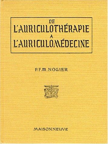 De l'auriculothérapie a l'auriculomédecine