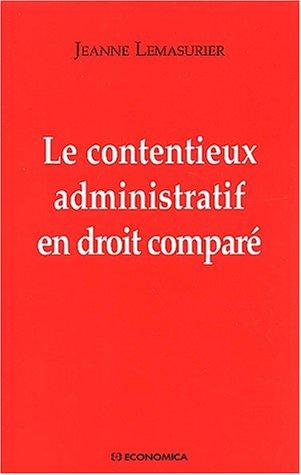 Le contentieux administratif en droit compare