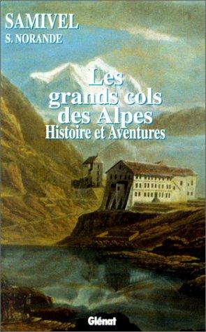 Les grands cols des Alpes occidentales