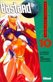 Bastard ! ! - Le Requiem des enfers, tome 10
