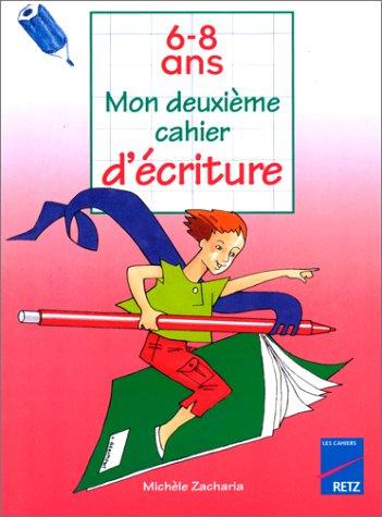Mon deuxième cahier d'écriture, 6-8 ans