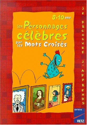 Personnages célébrés par les mots Croisés 8/10 ans