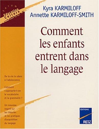 Comment les enfants entrent dans langage
