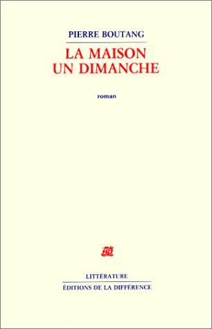 La Maison un dimanche