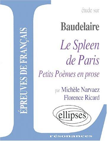 Baudelaire spleen de paris petits poemes en prose