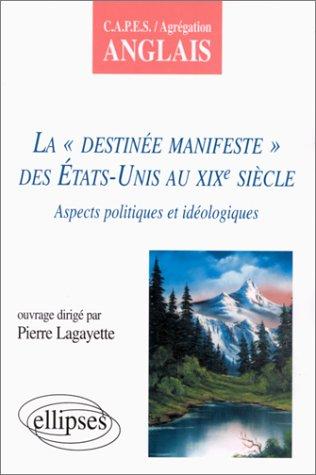 La destinée manifeste des Etats-Unis au XIXe siècle