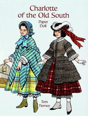 Charlotte of the Old South Paper Doll (Paper Doll Series)