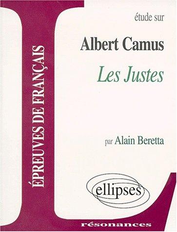Etude sur Albert Camus, Les justes