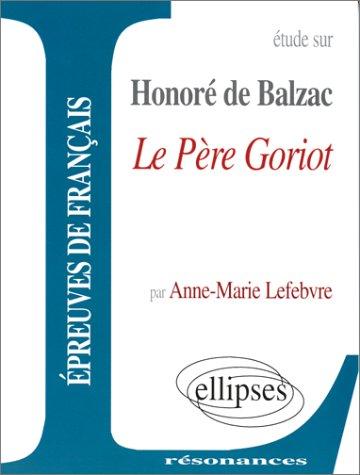 Etude sur Balzac, Le Père Goriot