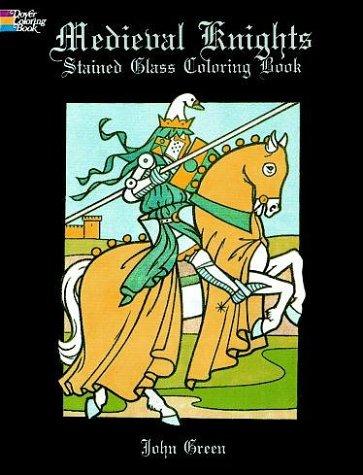 Medieval Knights Stained Glass Coloring Book