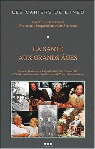 La santé aux grands âges
