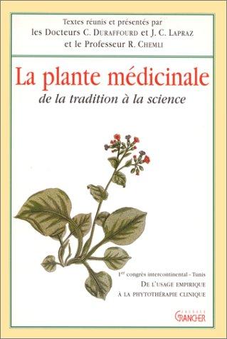 La Plante médicinale (French Edition)