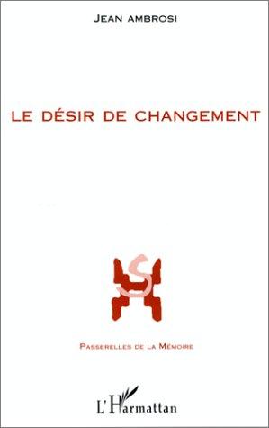 Le Désir de changement: Les entretiens du troisième mercredi