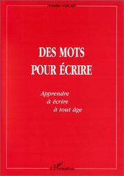 Des mots pour écrire - Apprendre à écrire à tout âge