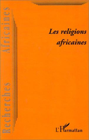 Les religions africaines. Recherches Africaines numéro 2