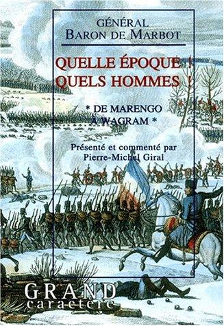 Quelle epoque ! quels hommes !