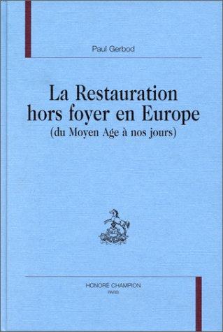 La Restauration hors foyer en Europe du Moyen-Âge à nos jours