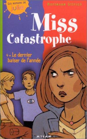 Miss Catastrophe, tome 4