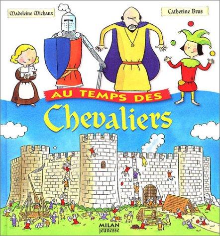 Au temps des chevaliers (French Edition)