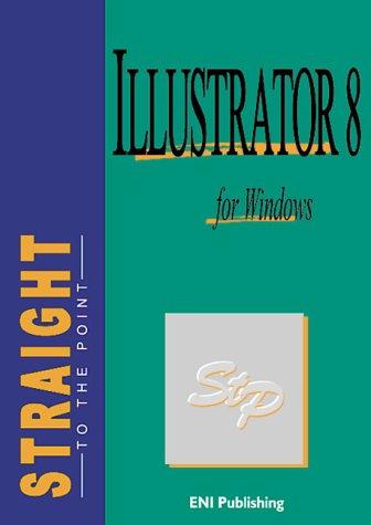Illustrator 8 (Straight to the Point)
