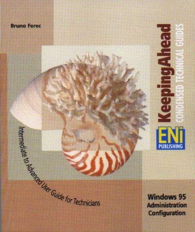 Windows 95 Administration Configuration (Keeping Ahead)