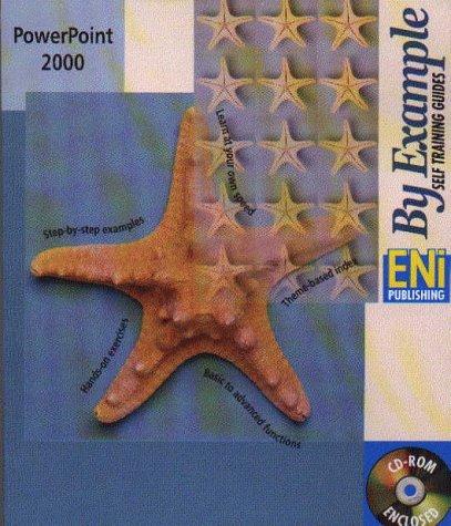 PowerPoint 2000 with CDROM (By Example (Eni))