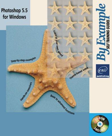 Photoshop 5.5 with CDROM (By Example (Eni))
