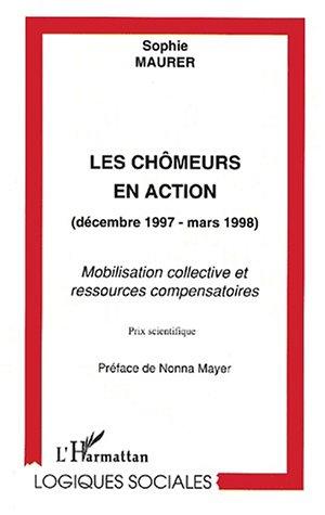 Chomeurs En Action: Decembre 1997-Mars 1998