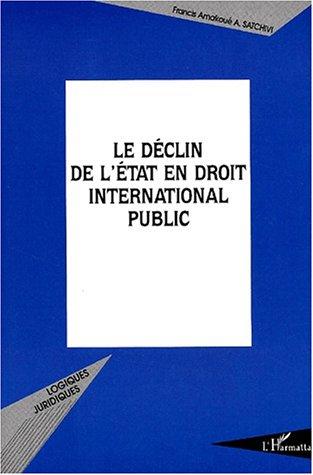 Le déclin de l'etat en droit international public