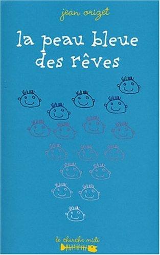 La peau bleue des reves