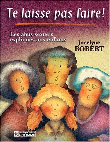 Te laisse pas faire les abus sexuels expliques aux enfants