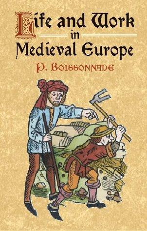 Life and Work In Medieval Europe